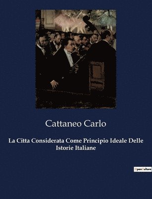 La Citta Considerata Come Principio Ideale Delle Istorie Italiane 1