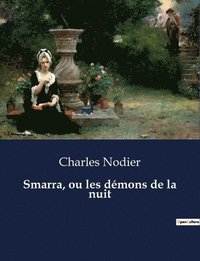 bokomslag Smarra, ou les démons de la nuit