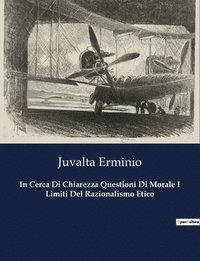 bokomslag In Cerca Di Chiarezza Questioni Di Morale I Limiti Del Razionalismo Etico