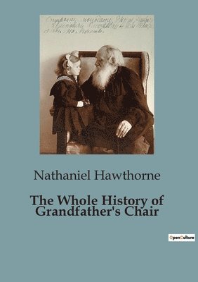 bokomslag Whole History of Grandfather's Chair