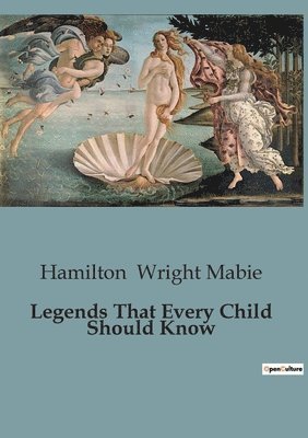 Legends That Every Child Should Know
