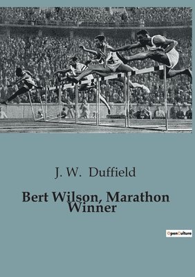 Bert Wilson, Marathon Winner 1