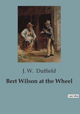 bokomslag Bert Wilson at the Wheel