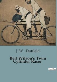 bokomslag Bert Wilson's Twin Cylinder Racer