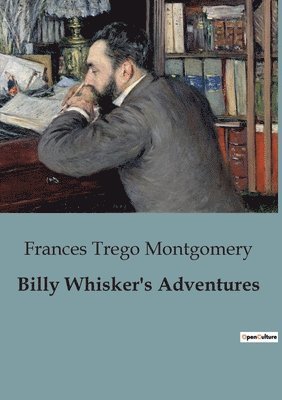 Frances Trego Montgomery - Billy Whisker's Adventures, Häftad