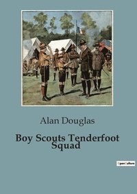 bokomslag Boy Scouts Tenderfoot Squad