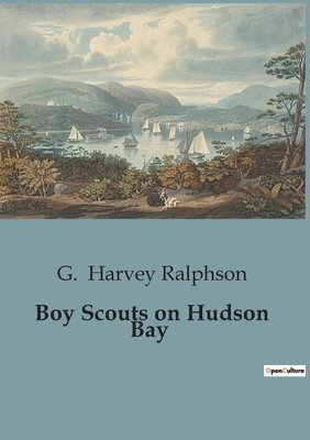 Boy Scouts on Hudson Bay 1