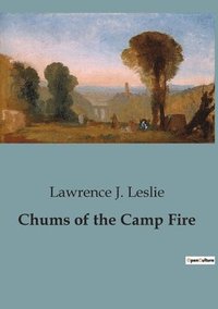 bokomslag Chums of the Camp Fire