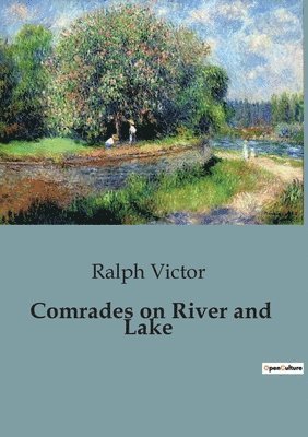 Comrades on River and Lake