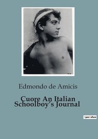 bokomslag Cuore An Italian Schoolboy's Journal