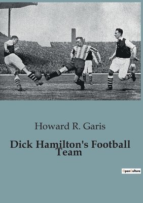 Dick Hamilton's Football Team 1