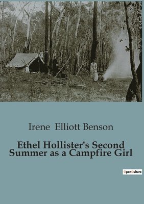 Ethel Hollister's Second Summer as a Campfire Girl 1