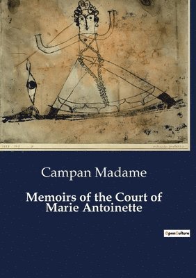 Memoirs of the Court of Marie Antoinette 1