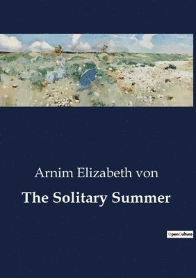 The Solitary Summer 1