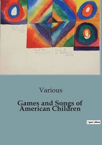 bokomslag Games and Songs of American Children