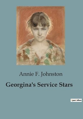 Annie F Johnston - Georgina's Service Stars, Häftad