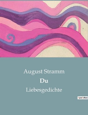 August Stramm - Du, Häftad