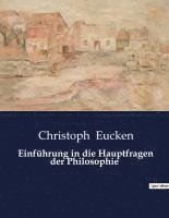 bokomslag Einführung in die Hauptfragen der Philosophie