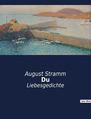 August Stramm - Du, Häftad