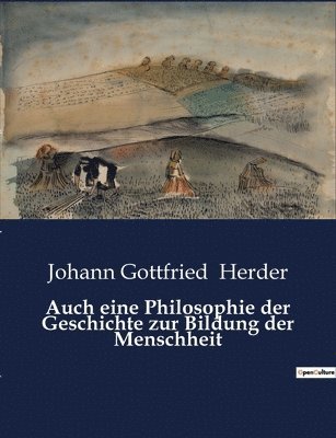 Johann Gottfried Herder - Auch eine Philosophie der Geschichte zur Bildung der Menschheit, Häftad