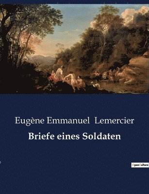 Eugène Emmanuel Lemercier - Briefe eines Soldaten, Häftad