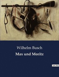 bokomslag Max und Moritz