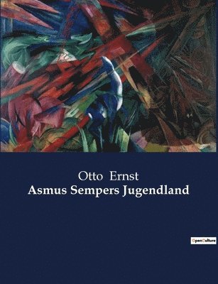 Asmus Sempers Jugendland