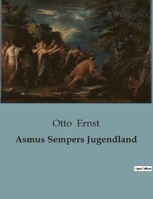 Asmus Sempers Jugendland