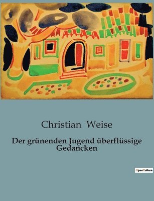 bokomslag grünenden Jugend überflüssige Gedancken