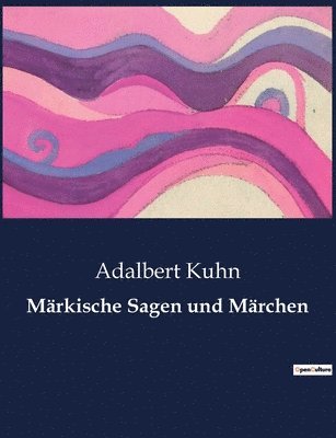 Markische Sagen und Marchen 1