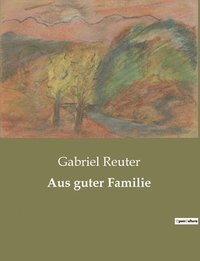 bokomslag Aus guter Familie