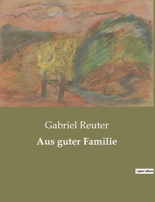 Aus guter Familie
