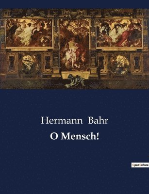 O Mensch! 1