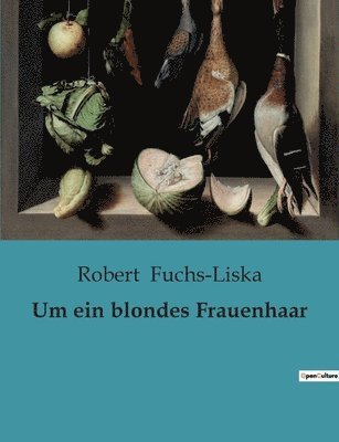 bokomslag Um ein blondes Frauenhaar