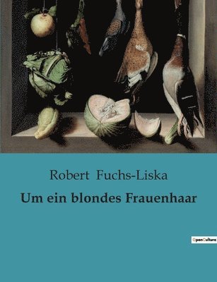 Um ein blondes Frauenhaar