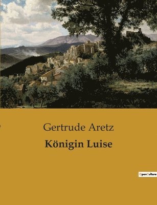 Gertrude Aretz - Königin Luise, Häftad