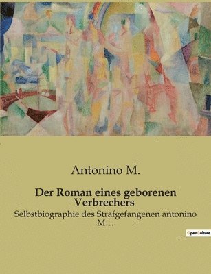 bokomslag Der Roman eines geborenen Verbrechers