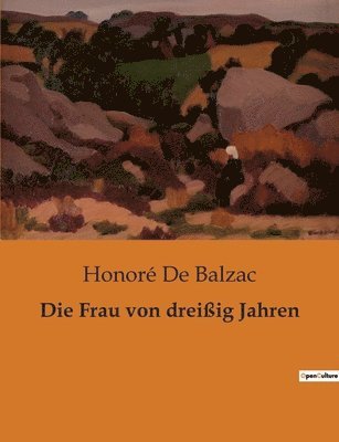 Honoré de Balzac, Honoré De Balzac - Frau von dreißig Jahren, Häftad