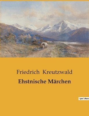 Ehstnische Marchen 1