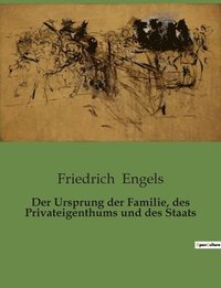 bokomslag Ursprung der Familie, des Privateigenthums und des Staats