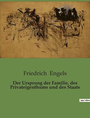bokomslag Ursprung der Familie, des Privateigenthums und des Staats