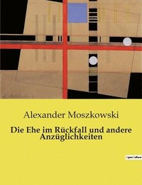 bokomslag Ehe im Rückfall und andere Anzüglichkeiten