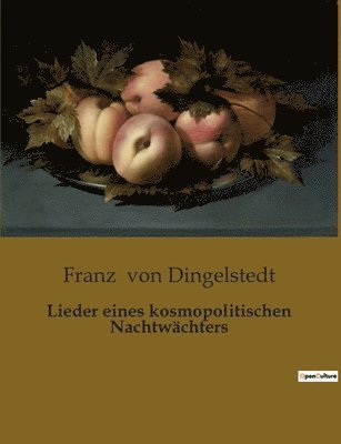 Franz Von Dingelstedt - Lieder eines kosmopolitischen Nachtwächters, Häftad