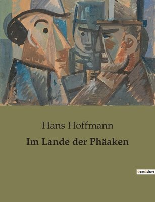 Hans Hoffmann - Im Lande der Phäaken, Häftad