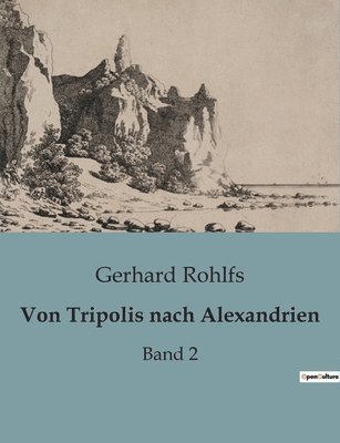 bokomslag Von Tripolis nach Alexandrien