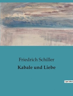Friedrich Schiller - Kabale und Liebe, Häftad