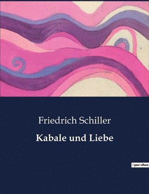 Friedrich Schiller - Kabale und Liebe, Häftad