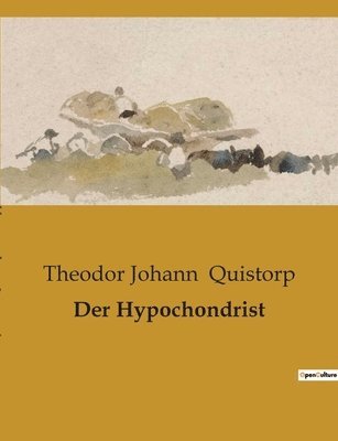 Der Hypochondrist 1