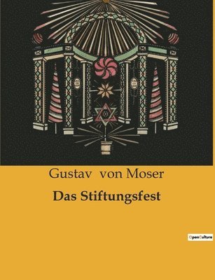 Gustav Von Moser, Gustav von Moser, Gustav Von Moser - Stiftungsfest, Häftad