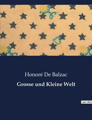 Grosse und Kleine Welt 1